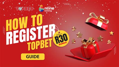 topbet fica bonus,Topbet Account Registration Guide for South African Players